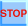 stop